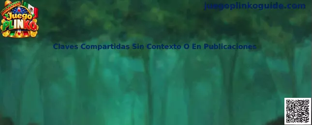 Claves Compartidas Sin Contexto O En Publicaciones