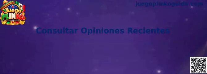 Guía para consultar opiniones recientes sobre Juego Plinko y revisar estabilidad y compatibilidad