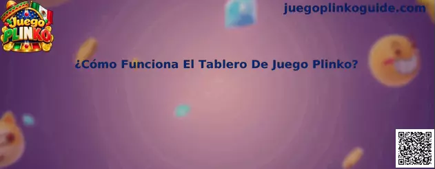 Ejemplo del funcionamiento del tablero de Juego Plinko