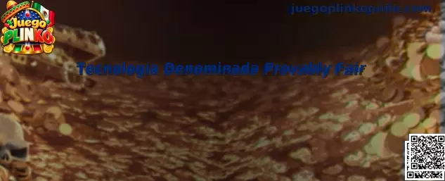 Tecnología Denominada Provably Fair en el Juego Plinko