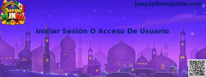 Guía visual para localizar Iniciar Sesión O Acceso De Usuario en Juego Plinko