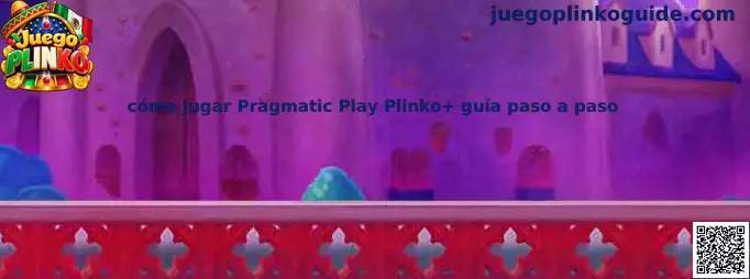 Guía paso a paso para jugar Pragmatic Play Plinko