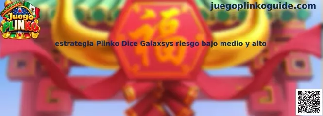 Ilustración de estrategia Plinko Dice Galaxsys con niveles de riesgo bajo, medio y alto y distribución de casillas